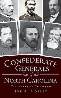 Couverture_Confederate Generals of North Carolina