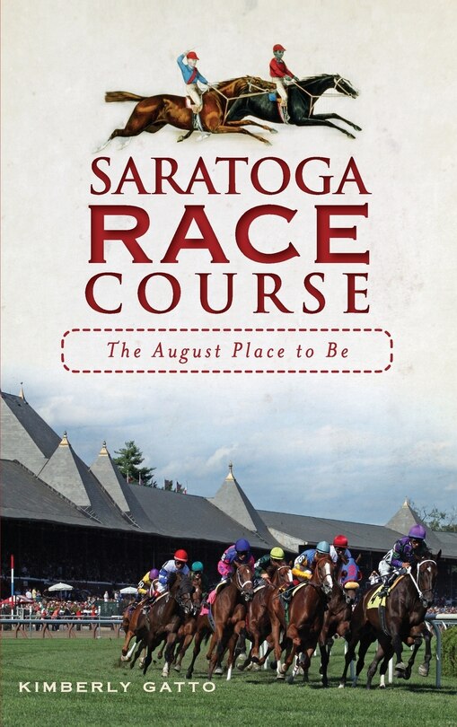 Saratoga Race Course: The August Place to Be