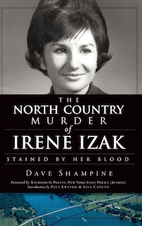 Front cover_The North Country Murder of Irene Izak