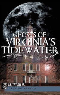 Couverture_Ghosts of Virginia's Tidewater
