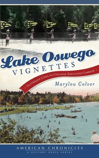 Front cover_Lake Oswego Vignettes