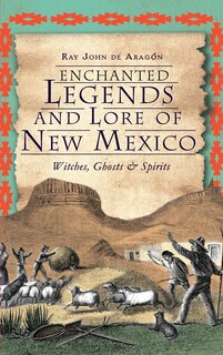 Couverture_Enchanted Legends and Lore of New Mexico