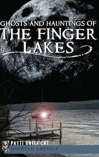Couverture_Ghosts and Hauntings of the Finger Lakes