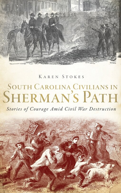 Front cover_South Carolina Civilians in Sherman's Path