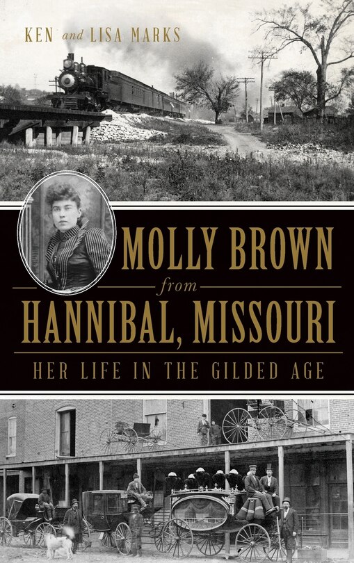 Front cover_Molly Brown from Hannibal, Missouri