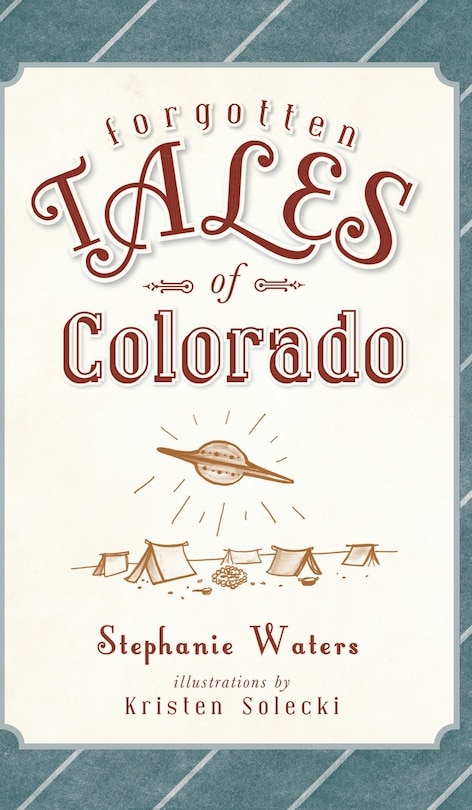Front cover_Forgotten Tales of Colorado