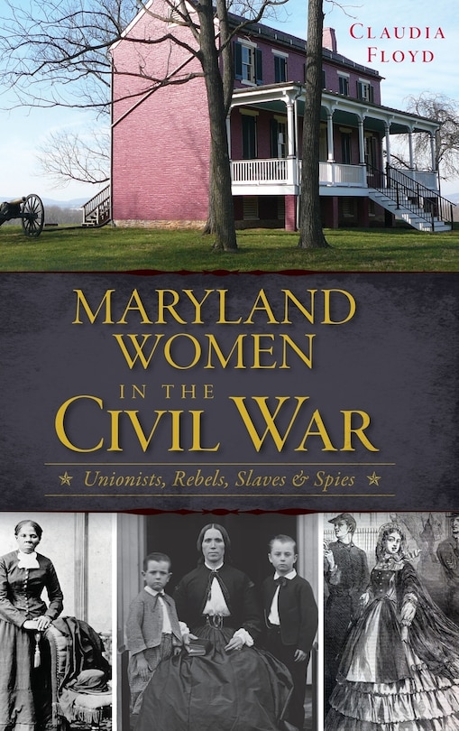 Couverture_Maryland Women in the Civil War