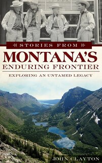 Couverture_Stories from Montana's Enduring Frontier