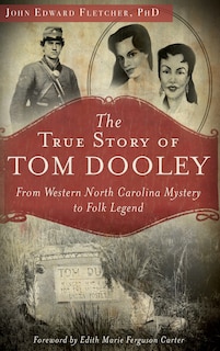 Front cover_The True Story of Tom Dooley