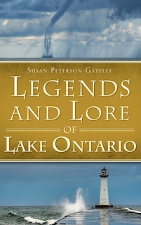 Front cover_Legends and Lore of Lake Ontario