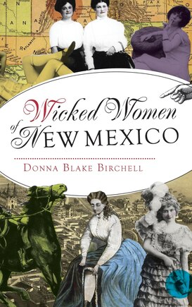 Wicked Women of New Mexico