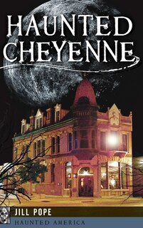 Front cover_Haunted Cheyenne