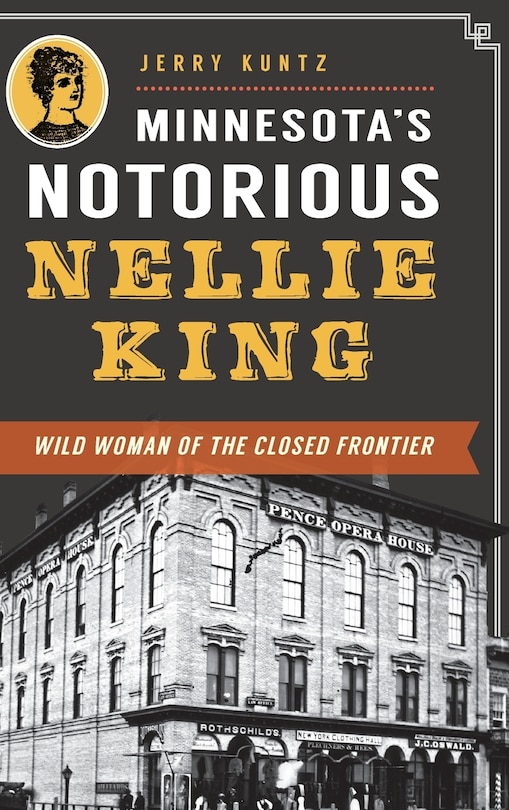 Front cover_Minnesota's Notorious Nellie King