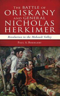 Couverture_The Battle of Oriskany and General Nicholas Herkimer