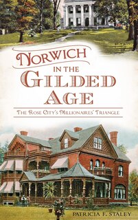 Front cover_Norwich in the Gilded Age