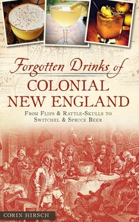Couverture_Forgotten Drinks of Colonial New England