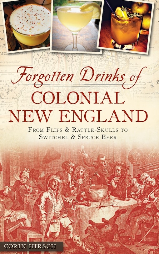 Couverture_Forgotten Drinks of Colonial New England