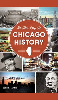 Front cover_On This Day in Chicago History