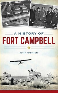 Front cover_A History of Fort Campbell