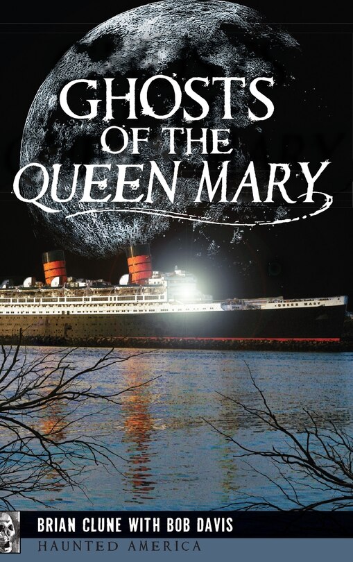 Front cover_Ghosts of the Queen Mary