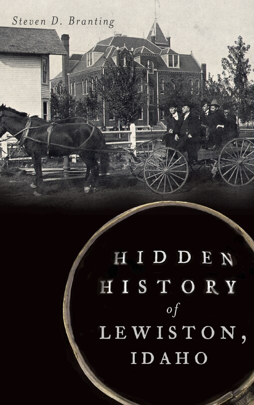 Couverture_Hidden History of Lewiston, Idaho
