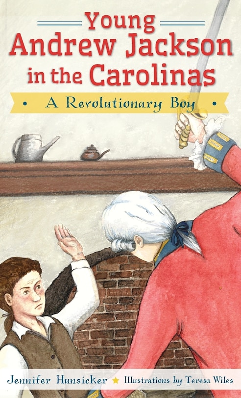 Front cover_Young Andrew Jackson in the Carolinas