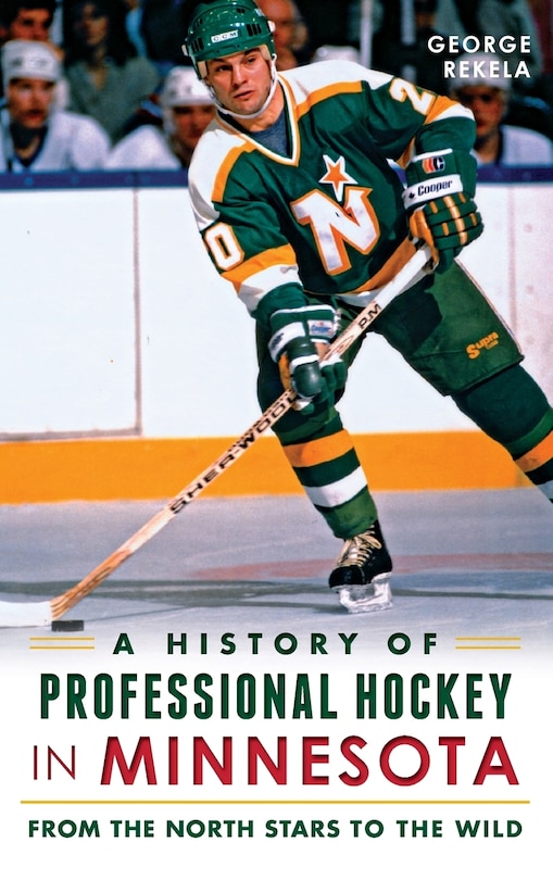 Couverture_A History of Professional Hockey in Minnesota