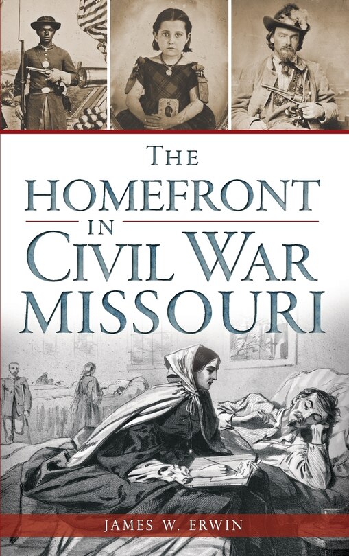 Front cover_The Homefront in Civil War Missouri