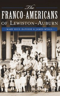 Couverture_The Franco-Americans of Lewiston-Auburn