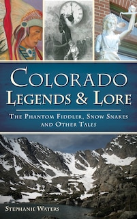 Front cover_Colorado Legends & Lore
