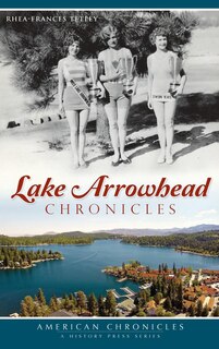 Front cover_Lake Arrowhead Chronicles
