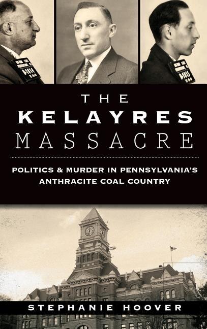 Front cover_The Kelayres Massacre