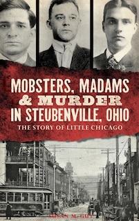 Couverture_Mobsters, Madams & Murder in Steubenville, Ohio