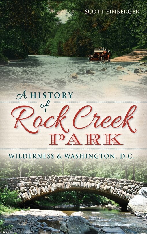 Front cover_A History of Rock Creek Park