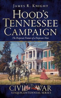 Front cover_Hood's Tennessee Campaign