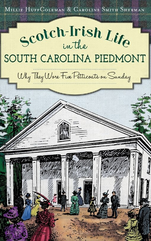 Front cover_Scotch-Irish Life in the South Carolina Piedmont