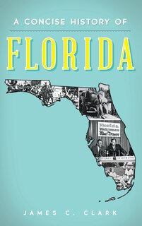 Front cover_A Concise History of Florida