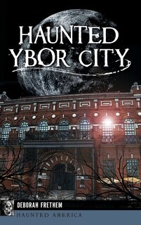 Front cover_Haunted Ybor City