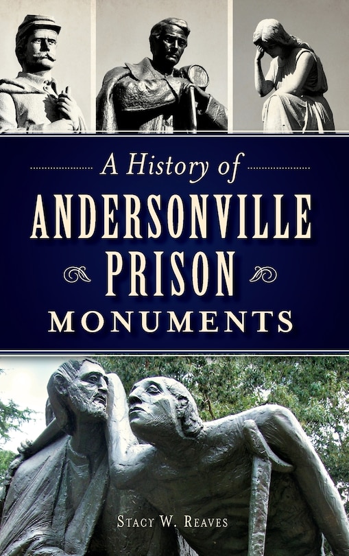 Couverture_A History of Andersonville Prison Monuments