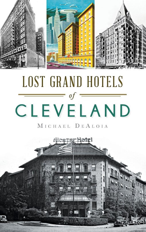 Couverture_Lost Grand Hotels of Cleveland