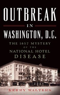 Front cover_Outbreak in Washington, D.C.