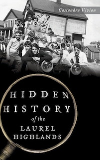 Couverture_Hidden History of the Laurel Highlands