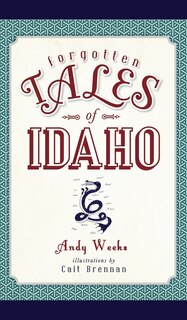 Front cover_Forgotten Tales of Idaho