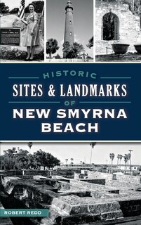 Front cover_Historic Sites and Landmarks of New Smyrna Beach