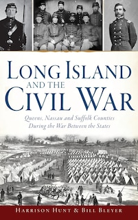 Front cover_Long Island and the Civil War