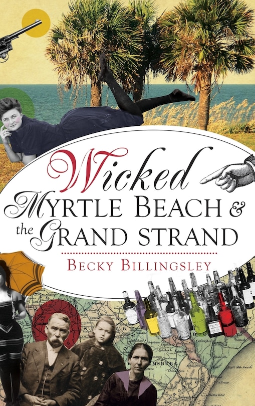 Couverture_Wicked Myrtle Beach and the Grand Strand