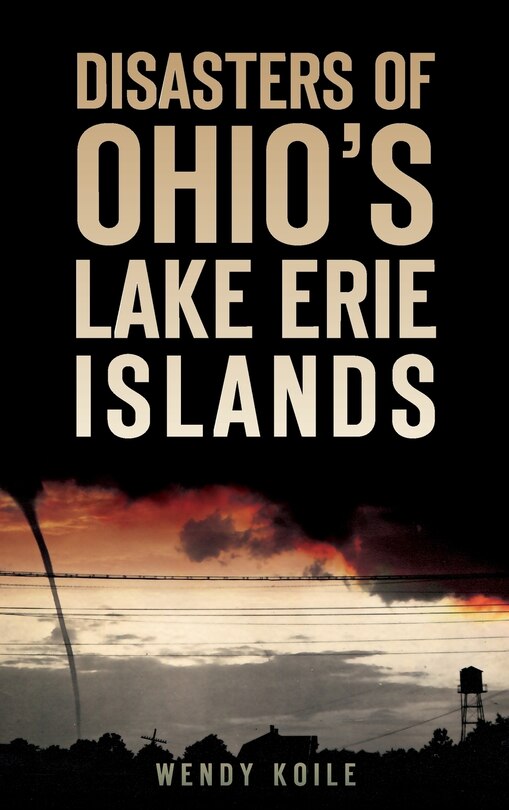 Front cover_Disasters of Ohio S Lake Erie Islands