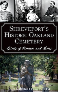 Front cover_Shreveport's Historic Oakland Cemetery