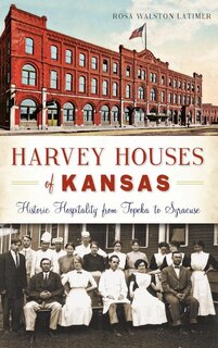 Front cover_Harvey Houses of Kansas