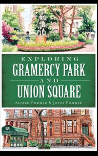 Front cover_Exploring Gramercy Park and Union Square